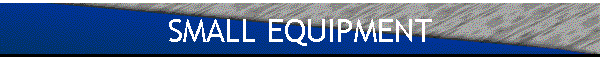 Small Equipment