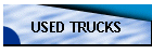 USED TRUCKS